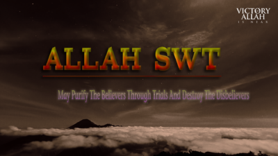 And That Allah May Purify The Believers Through Trials And Destroy The Disbelievers