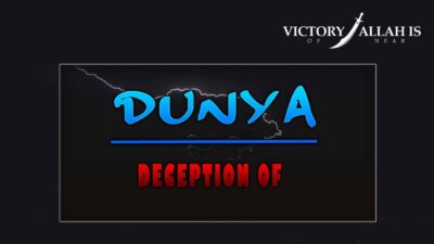 Deception Of The Dunya