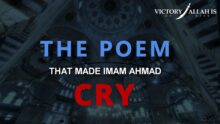Poem That Made Imam Ahmad Ibn Hanbal