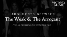Arguments Between The Weak And The Arrogant