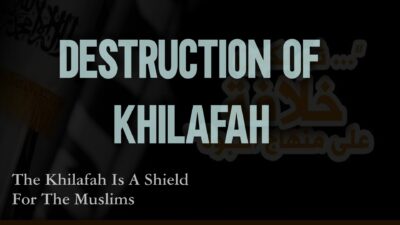destruction of khilafah